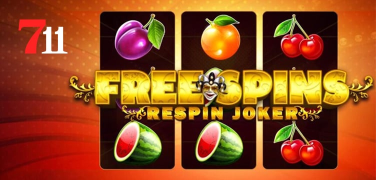 711 Casino Respin Joker gratis spins nieuws