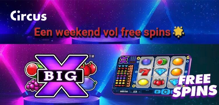 Circus Casino Gratis Spins Big X nieuws