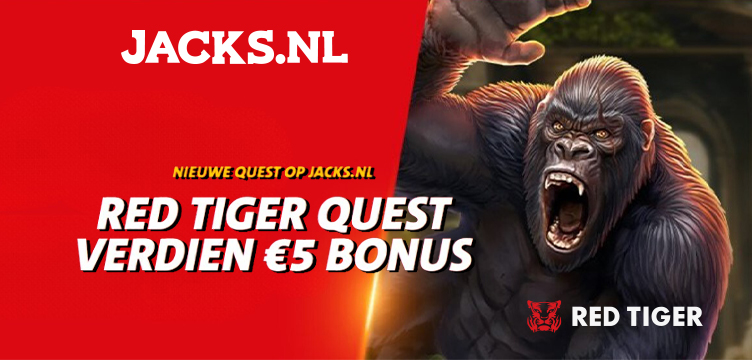 Jacks.nl Red Tiger Quest Bonus nieuws